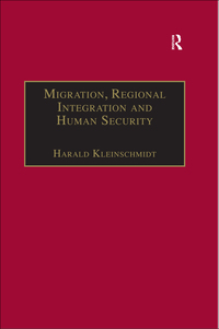 Omslagafbeelding: Migration, Regional Integration and Human Security 1st edition 9781138259256