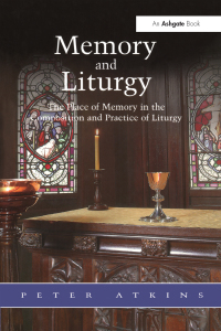 表紙画像: Memory and Liturgy 1st edition 9780754608707