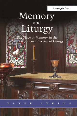 Cover image: Memory and Liturgy 1st edition 9780754608707