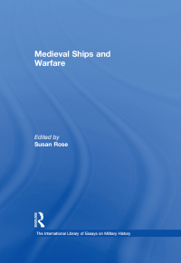 表紙画像: Medieval Ships and Warfare 1st edition 9780754624851