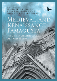 Cover image: Medieval and Renaissance Famagusta 1st edition 9781138109407