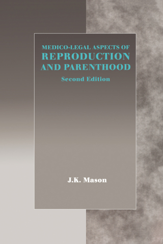 Cover image: Medico-Legal Aspects of Reproduction and Parenthood 1st edition 9781855218161