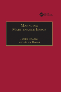 صورة الغلاف: Managing Maintenance Error 1st edition 9780754615910