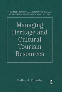 Omslagafbeelding: Managing Heritage and Cultural Tourism Resources 1st edition 9780754627043