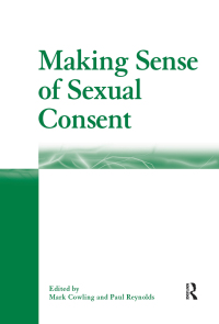 Omslagafbeelding: Making Sense of Sexual Consent 1st edition 9781138253995