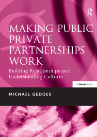 Omslagafbeelding: Making Public Private Partnerships Work 1st edition 9780566086458