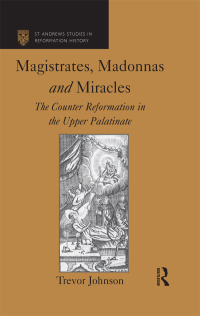 Imagen de portada: Magistrates, Madonnas and Miracles 1st edition 9780754664802