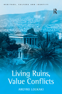 Titelbild: Living Ruins, Value Conflicts 1st edition 9780754672289