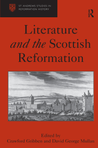 Omslagafbeelding: Literature and the Scottish Reformation 1st edition 9780754667155