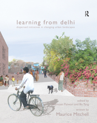 表紙画像: Learning from Delhi 1st edition 9781138405455