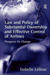 Imagen de portada: Law and Policy of Substantial Ownership and Effective Control of Airlines 1st edition 9780754635482