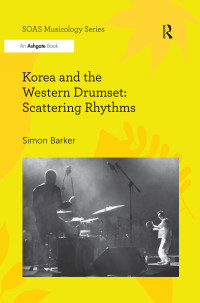 Cover image: Korea and the Western Drumset: Scattering Rhythms 1st edition 9780367599379