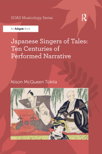 Cover image: Japanese Singers of Tales: Ten Centuries of Performed Narrative 1st edition 9780754653790