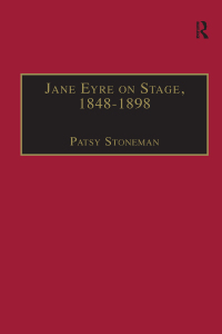 صورة الغلاف: Jane Eyre on Stage, 1848–1898 1st edition 9780367888282