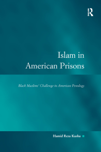 Cover image: Islam in American Prisons 1st edition 9781840147223