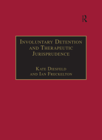 Cover image: Involuntary Detention and Therapeutic Jurisprudence 1st edition 9780754622666