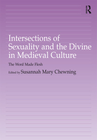 Imagen de portada: Intersections of Sexuality and the Divine in Medieval Culture 1st edition 9781138266537