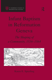 Imagen de portada: Infant Baptism in Reformation Geneva 1st edition 9780754634904