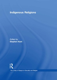 Cover image: Indigenous Religions 1st edition 9780754629603