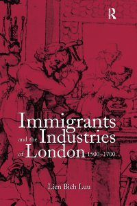 Imagen de portada: Immigrants and the Industries of London, 1500–1700 1st edition 9780754603306
