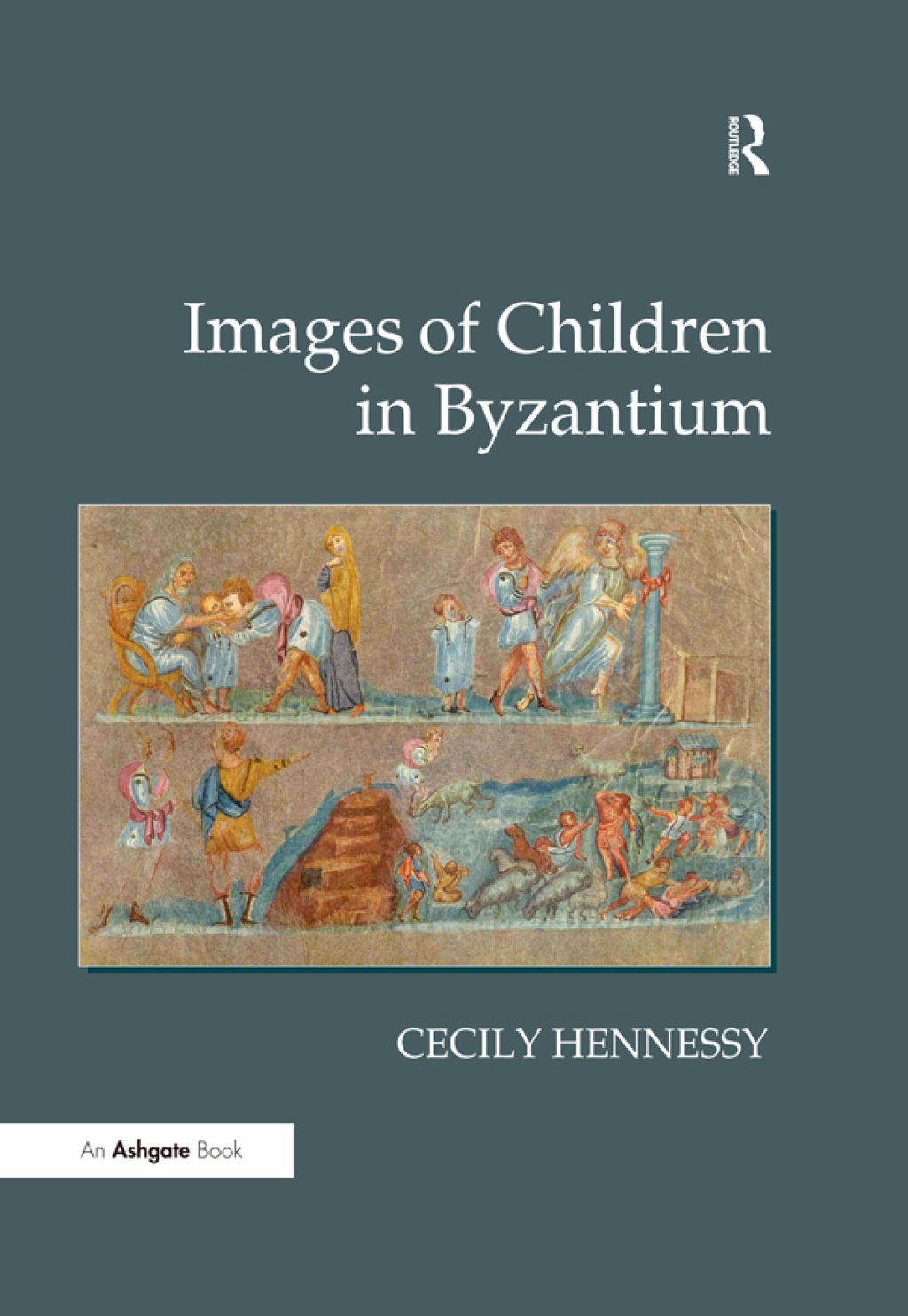 Images of Children in Byzantium 1st Edition