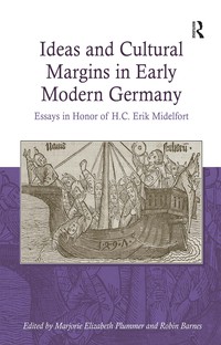 Titelbild: Ideas and Cultural Margins in Early Modern Germany 1st edition 9780754665687