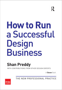 Imagen de portada: How to Run a Successful Design Business 1st edition 9780566091896