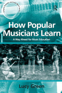 Cover image: How Popular Musicians Learn 1st edition 9781138453234