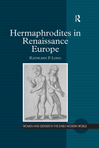 Imagen de portada: Hermaphrodites in Renaissance Europe 1st edition 9781138259386