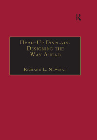 Imagen de portada: Head-Up Displays: Designing the Way Ahead 1st edition 9780291398116