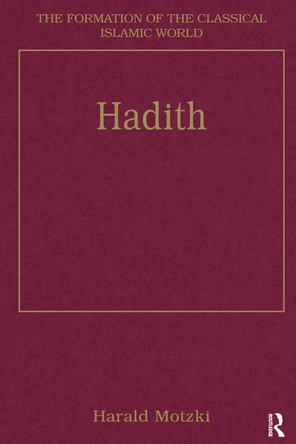 Hadith Origins and Developments 1st Edition