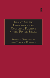 Cover image: Grant Allen 1st edition 9781138378216