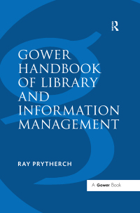 Cover image: Gower Handbook of Library and Information Management 1st edition 9780815346784
