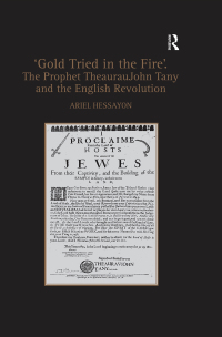 صورة الغلاف: 'Gold Tried in the Fire'. The Prophet TheaurauJohn Tany and the English Revolution 1st edition 9780754655978