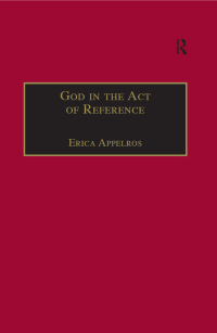 صورة الغلاف: God in the Act of Reference 1st edition 9781032100067