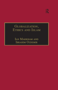 Imagen de portada: Globalization, Ethics and Islam 1st edition 9780754650157