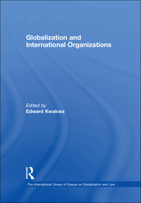Imagen de portada: Globalization and International Organizations 1st edition 9780754627357