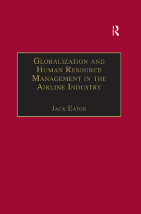 صورة الغلاف: Globalization and Human Resource Management in the Airline Industry 2nd edition 9780754612865