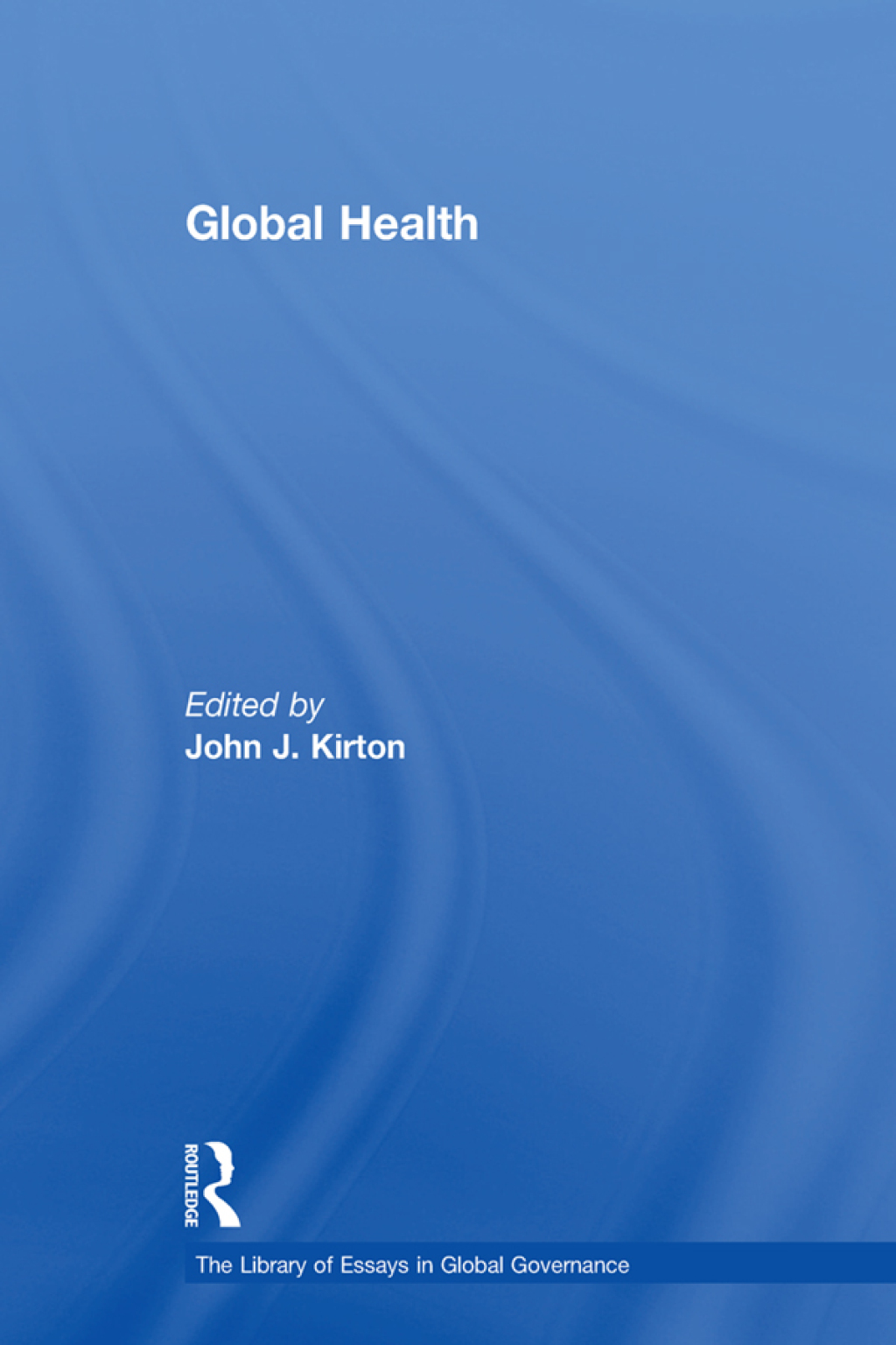 Global Health 1st Edition