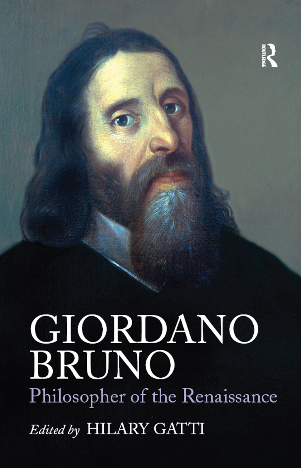 Giordano Bruno: Philosopher of the Renaissance 1st Edition