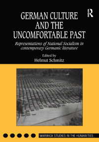 Titelbild: German Culture and the Uncomfortable Past 1st edition 9780754601128