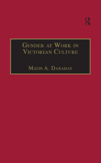 Imagen de portada: Gender at Work in Victorian Culture 1st edition 9781138270930