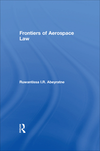 Omslagafbeelding: Frontiers of Aerospace Law 1st edition 9780754619499