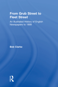 Cover image: From Grub Street to Fleet Street 1st edition 9780754650072
