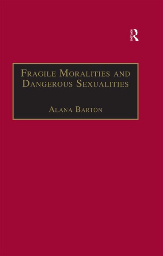 Immagine di copertina: Fragile Moralities and Dangerous Sexualities 1st edition 9780367604417