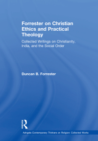 Imagen de portada: Forrester on Christian Ethics and Practical Theology 1st edition 9781138376250