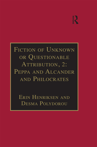 Imagen de portada: Fiction of Unknown or Questionable Attribution, 2: Peppa and Alcander and Philocrates 1st edition 9780754609872