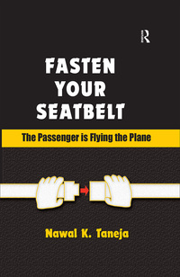 Immagine di copertina: Fasten Your Seatbelt: The Passenger is Flying the Plane 1st edition 9780754645283