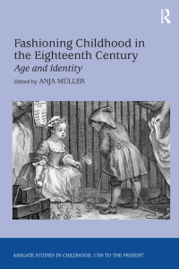 Imagen de portada: Fashioning Childhood in the Eighteenth Century 1st edition 9781138263086