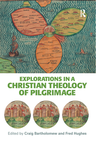 Cover image: Explorations in a Christian Theology of Pilgrimage 1st edition 9780754608561